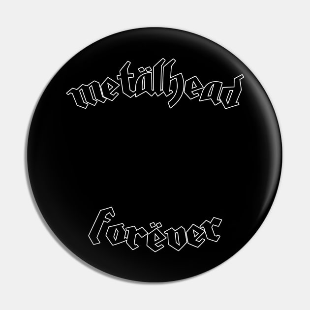 Metalhead Forever Pin by Skush™