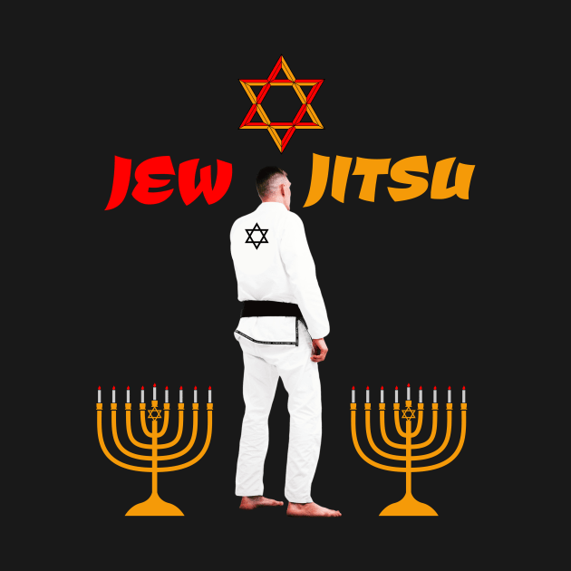 I know Jew Jitsu - Jew Jitsu by JJ Art Space