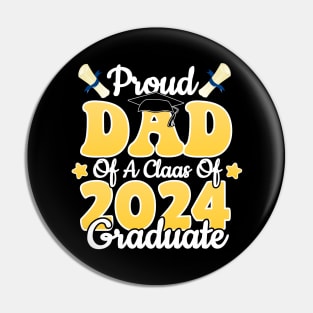 Proud Dad Of a Class Of 2024 Graduate Senior Graduation Pin
