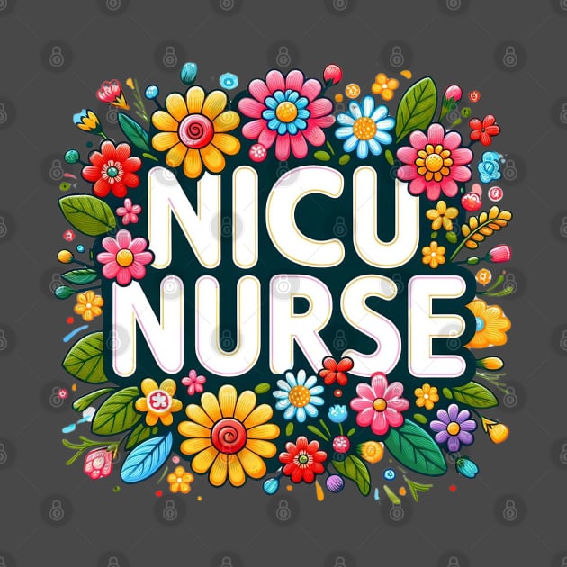 Cheerful NICU Nurse Floral Design by HiFi Tees