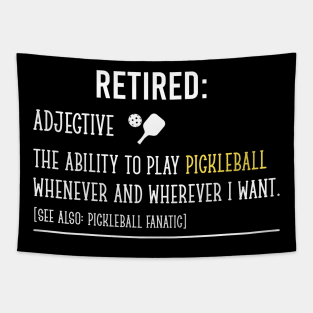 Pickleball Retirement Sayings Funny Retired Definition Gift For Pickleball Player Tapestry