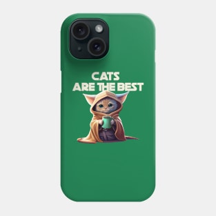 Cats are the best Phone Case