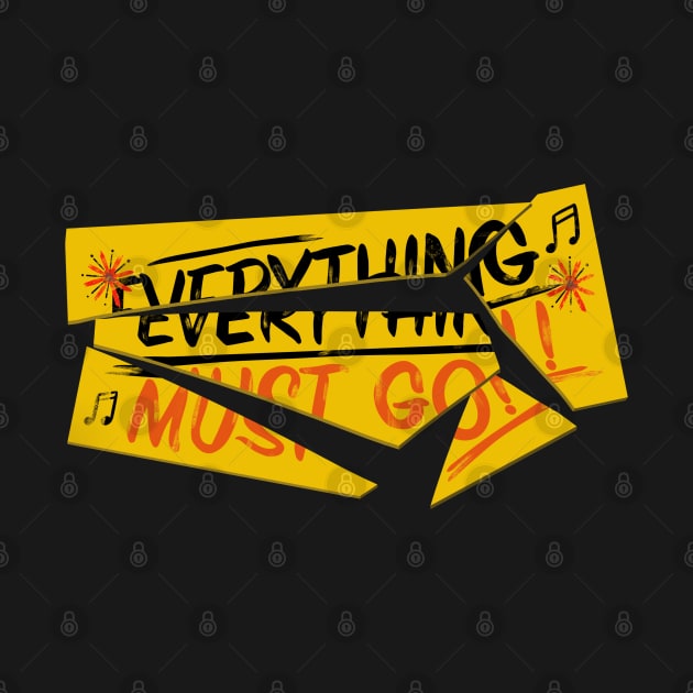 Everything must go! by Glap