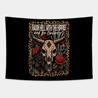 Raisin Hell With The Hippies And The Cowboys Flowers Quotes Skull Tapestry