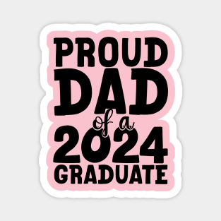 proud dad of a 2024 graduate Magnet