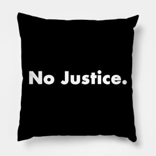 No Justice black lives matter gift 2022 Pillow