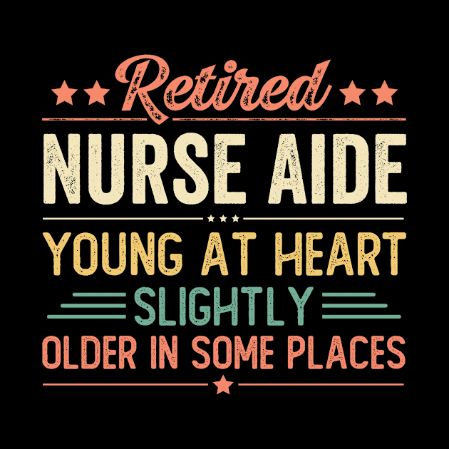 Retired Nurse Aide by Stay Weird