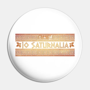 Io Saturnalia Pin