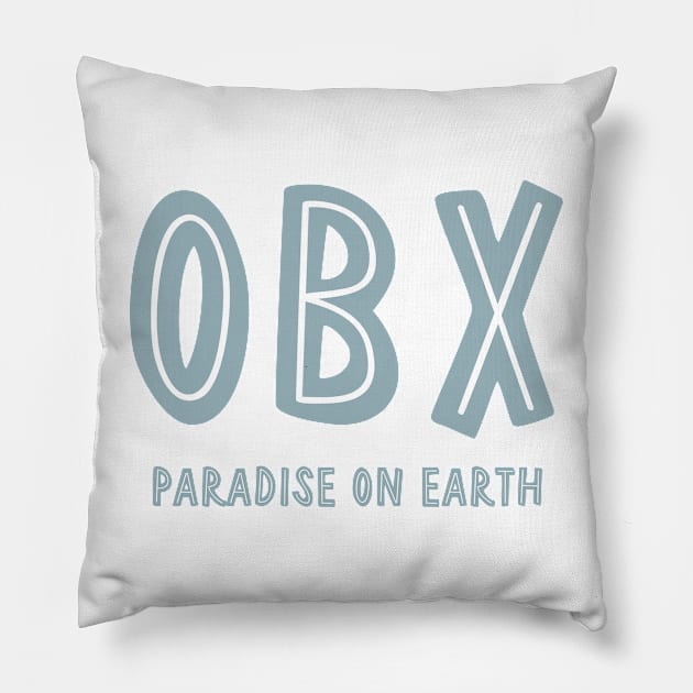 OBX - Paradise on Earth (Blue-Grey) Pillow by cartershart