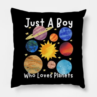 Just A Boy Who Loves Planets Pillow