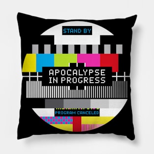 Apocalypse in progress Pillow