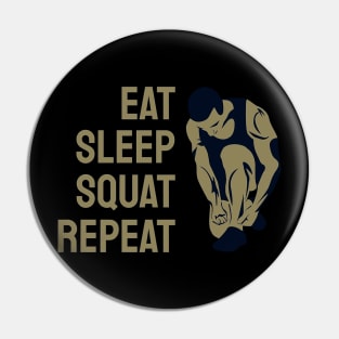 Eat Sleep Squat Repeat Pin