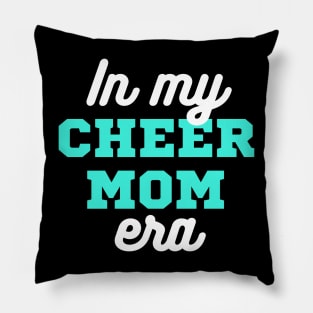 In My Cheer Mom Era Pillow