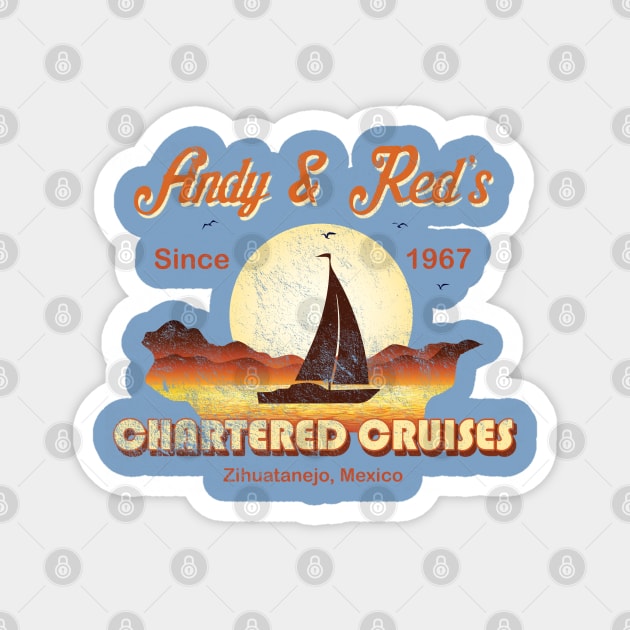 Andy and Red's Chartered Cruises, distressed Magnet by hauntedjack