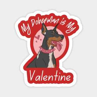 My Doberman is My Valentine Magnet