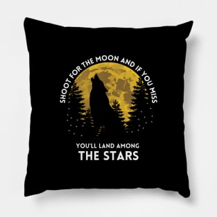 shoot for the moon, motivational Pillow