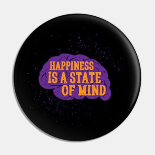 Happiness is a state of mind Pin