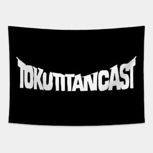 TokuTitanCast Destroy All Podcasts (Back) Tapestry