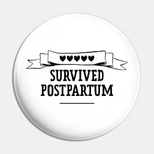 Survived Postpartum Pin