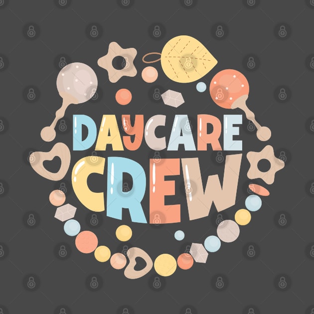 Childcare Daycare Crew Daycare Teacher by Toeffishirts