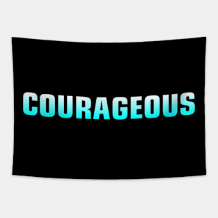 courageous Tapestry