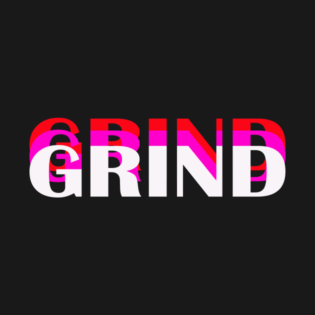 Grind by Grindclothing