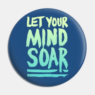 Let Your Mind Soar Pin