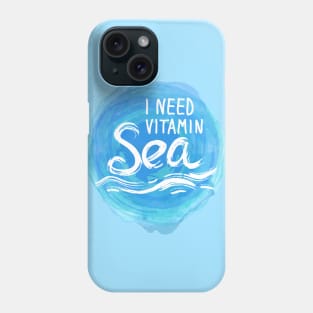 I need vitamin sea (1) Phone Case