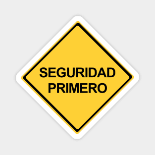 Safety First Sign in Spanish, Seguridad Primero Magnet