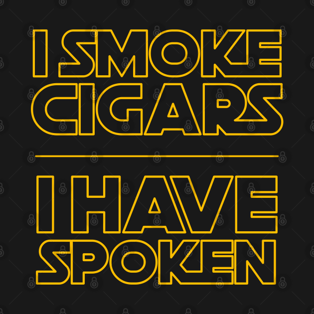 Disover I Smoke Cigars I Have Spoken - The Mandalorian - T-Shirt