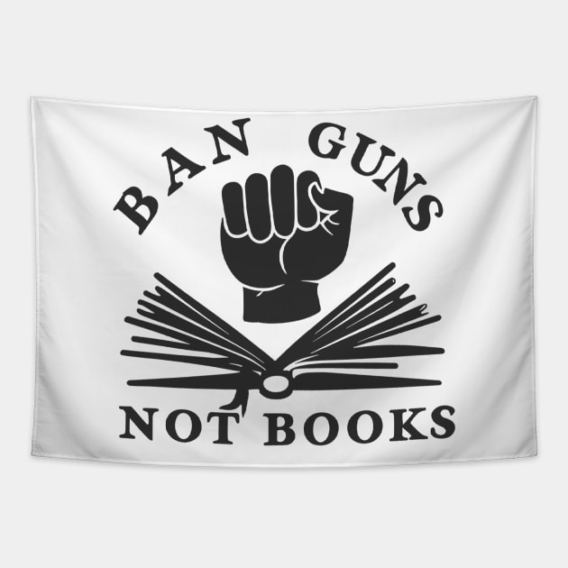 ban guns not books design Tapestry by Style Troop
