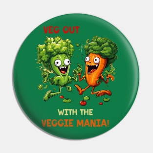 Veg Out with the Veggie Mania Pin