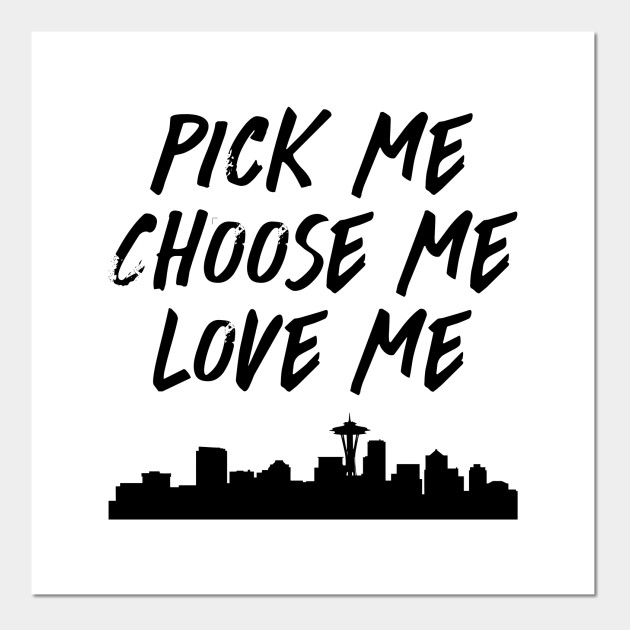 Kaltas Pietų Amerika Vezimas Pick Me Choose Me Love Me Florencepoetssociety Org