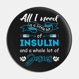 All I need is a little bit of insulin Pin