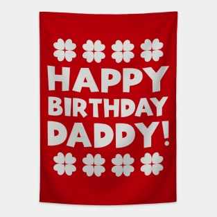 Happy Birthday Daddy Tapestry