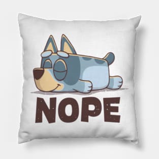 nope bluey Pillow