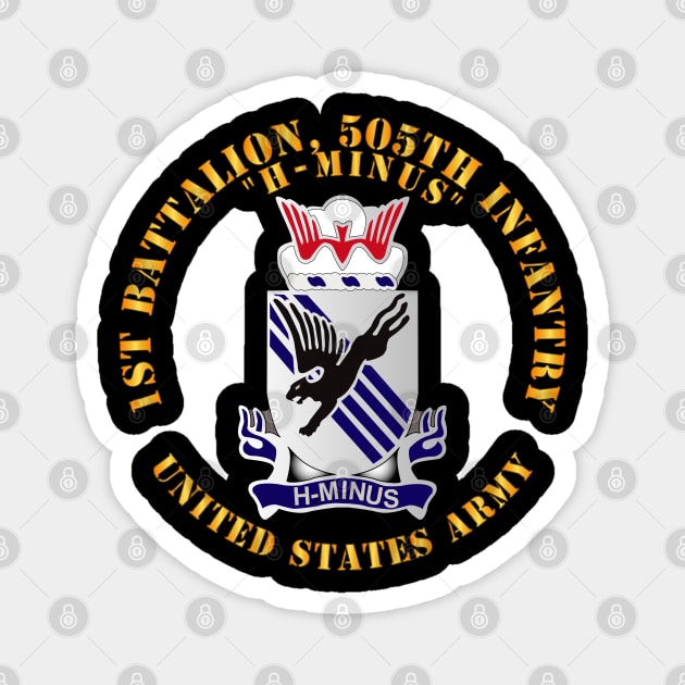 1st Bn, 505th Infantry Regiment - H-MINUS - DUI X 300 Magnet by twix123844