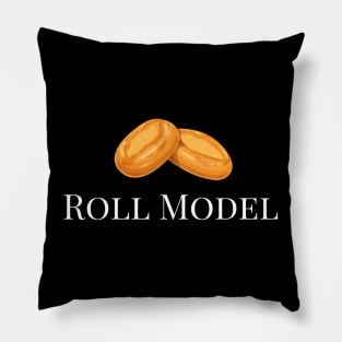 I'm A Roll Model Pillow