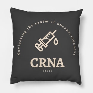 Navigating the realm of unconsciousness, CRNA style. Pillow