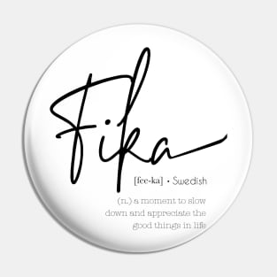 Fika - Swedish Word Definition Pin