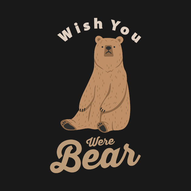 Wish You were Bear... by goodkwr