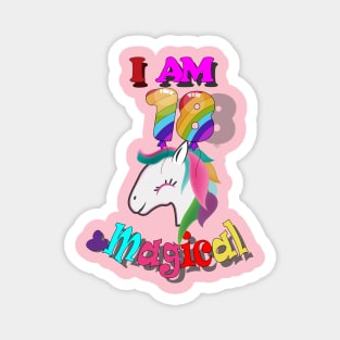 unicorn 18th birthday: I am 18 and magical Magnet