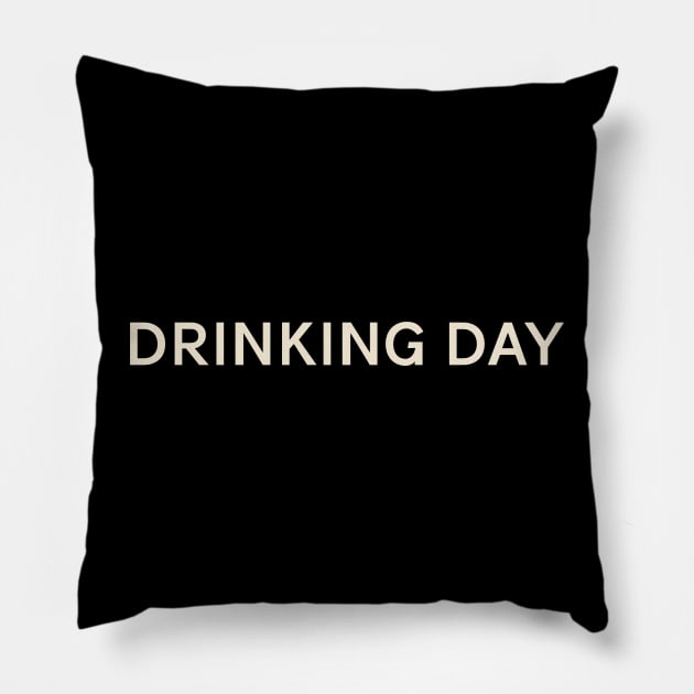 Drinking Day On This Day Perfect Day Pillow by TV Dinners
