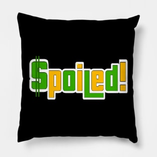 Spoiled Pillow