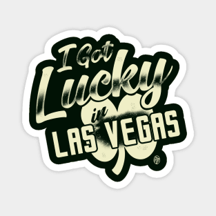 I Got Lucky in Las Vegas Magnet