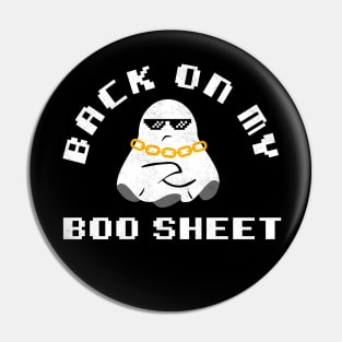 Back On My Boo Sheet Funny Halloween Pin