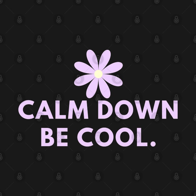 Calm down be cool by BlackMeme94