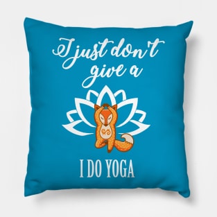 I don't give a fox I do Yoga t-shirt yoga lovers zen as fck Pillow