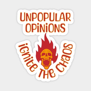 Unpopular Opinions Ignite The Chaos Magnet