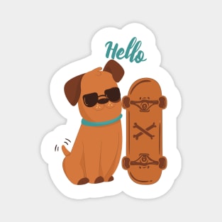 Cool Dog with skateboard say Hello Magnet